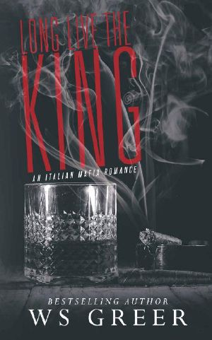 [An Italian Mafia Romance 02] • Long Live the King